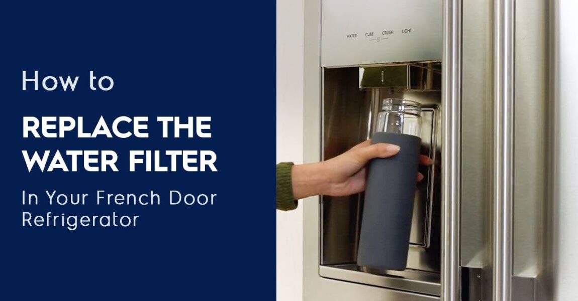 how-to-replace-the-water-filter-in-your-french-door-refrigerator